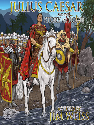 cover image of Julius Caesar & the Story of Rome